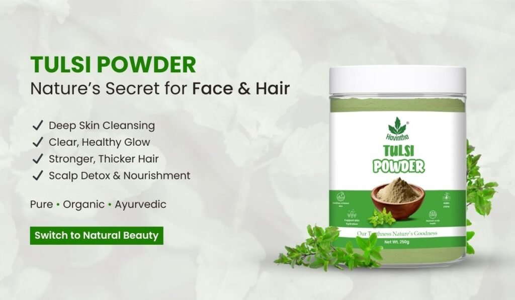 Benefits of Tulsi Powder for Face