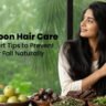 Monsoon Hair Care Tips using natural ingredients for healthy hair